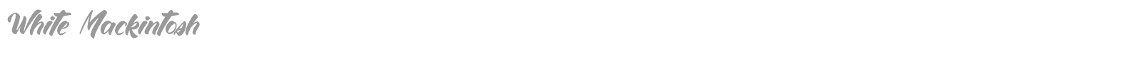 White Mackintosh font preview